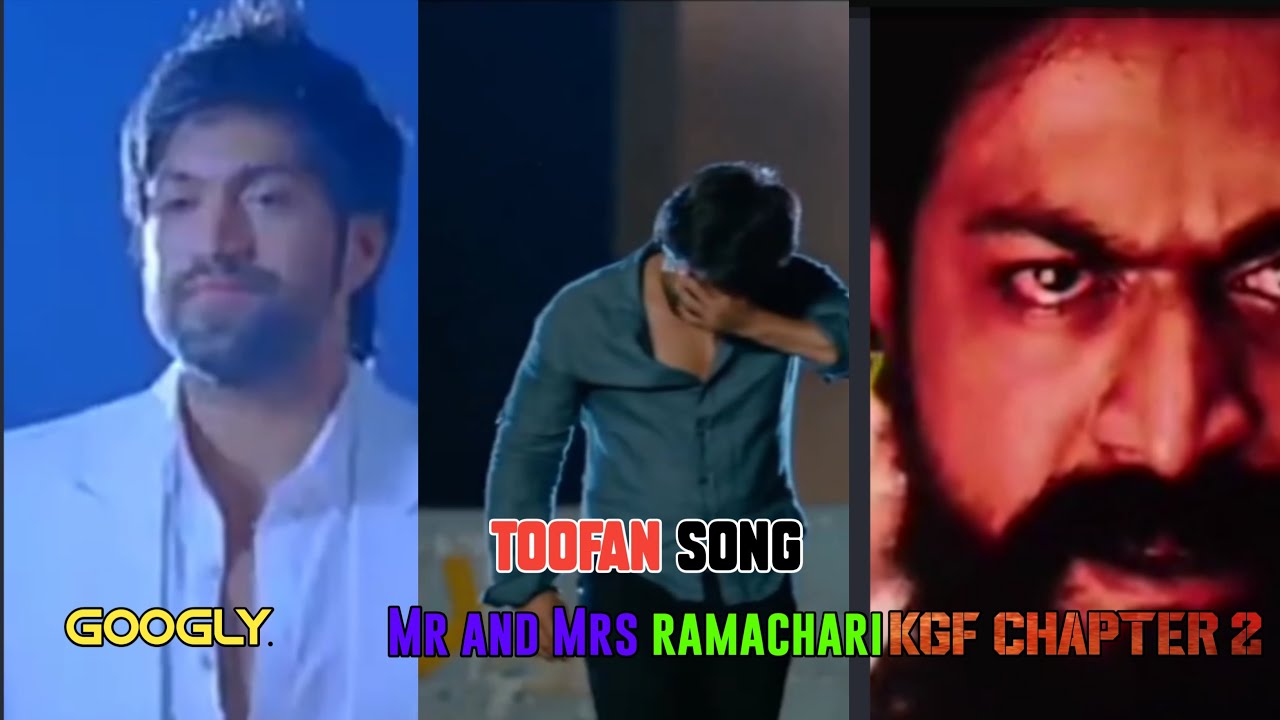 TOOFAN SONG GOOGLY MR AND MRS RAMACHARI AND KGF CHAPTER 2