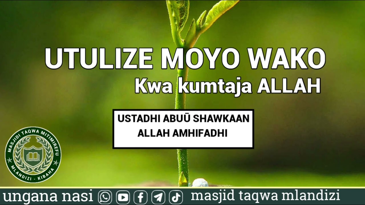 FANYA ADHKARI ACHA KUSENGENYA WATU ( USTADH ABUU SHAWKAAN ALLAH AMHIFADHI)