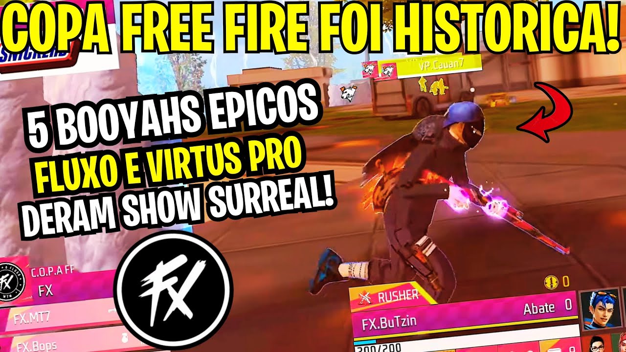 5 BOOYAHS EPICOSSS! FLUXO E VIRTUS PRO DERAM SHOW EPICO NA COPA FREE FIRE!