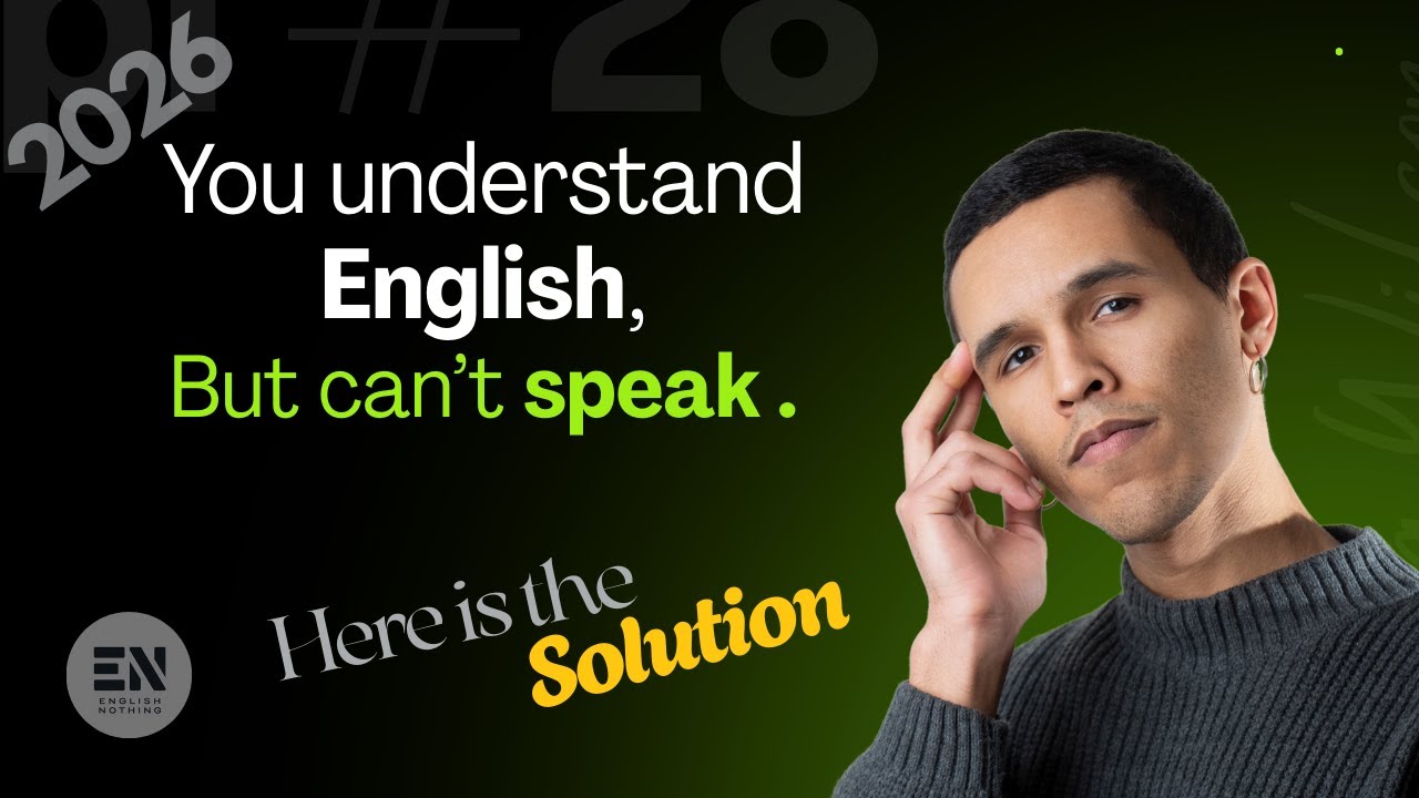 You understand English but can't speak? Do this to finally talk Fluently