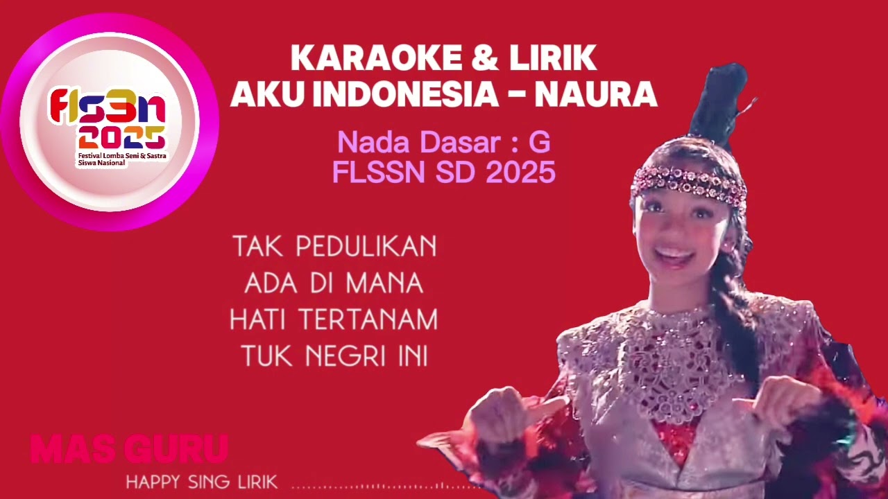 FLSSN 2025 - AKU INDONESIA - KARAOKE LIRIK Nada Dasar G #flssn2025 #flssnsd