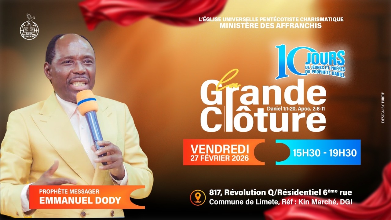 CLOTURE DE LA PRIERE SACERDOTALE DE 10 JOURS DU PROPHETE DANIEL DE  VENDREDI 27 / 02 / 2026