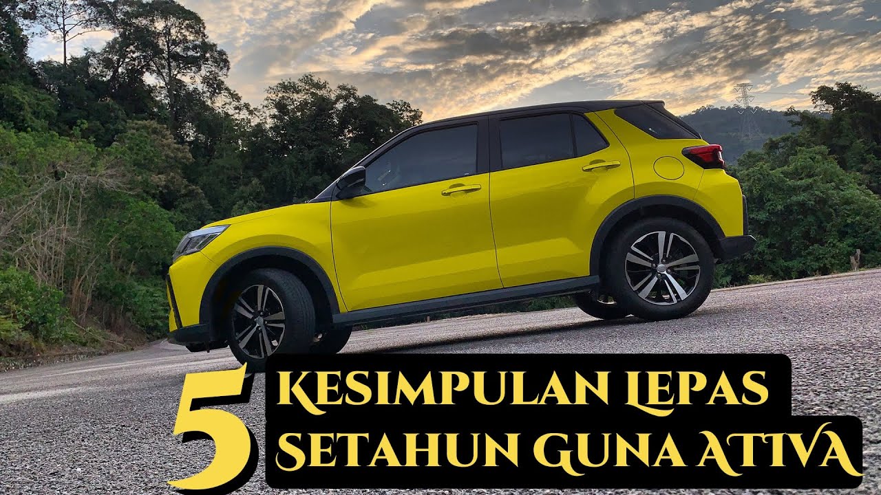 V204. 5 Kesimpulan Selepas Setahun Guna Perodua ATIVA #peroduaativa #perodua #ativa