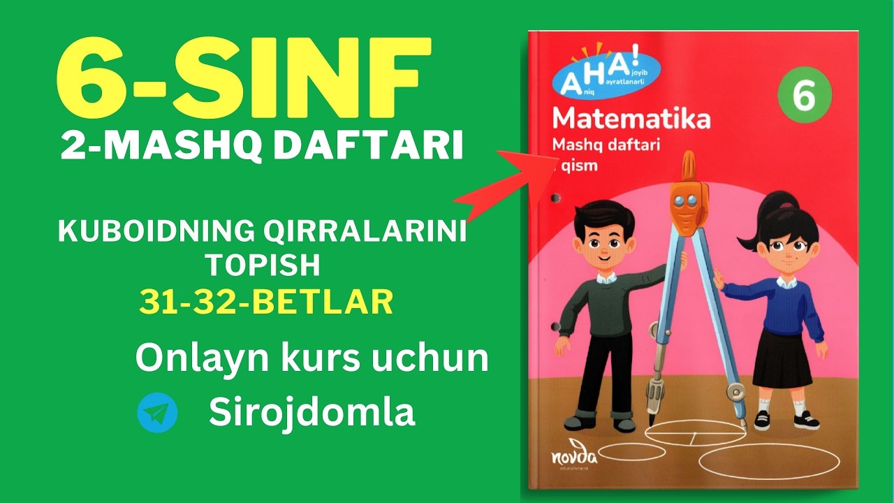 6 sinf  matematika  2-mashq daftari Kuboidning qirralarini topish 31-32-betlar