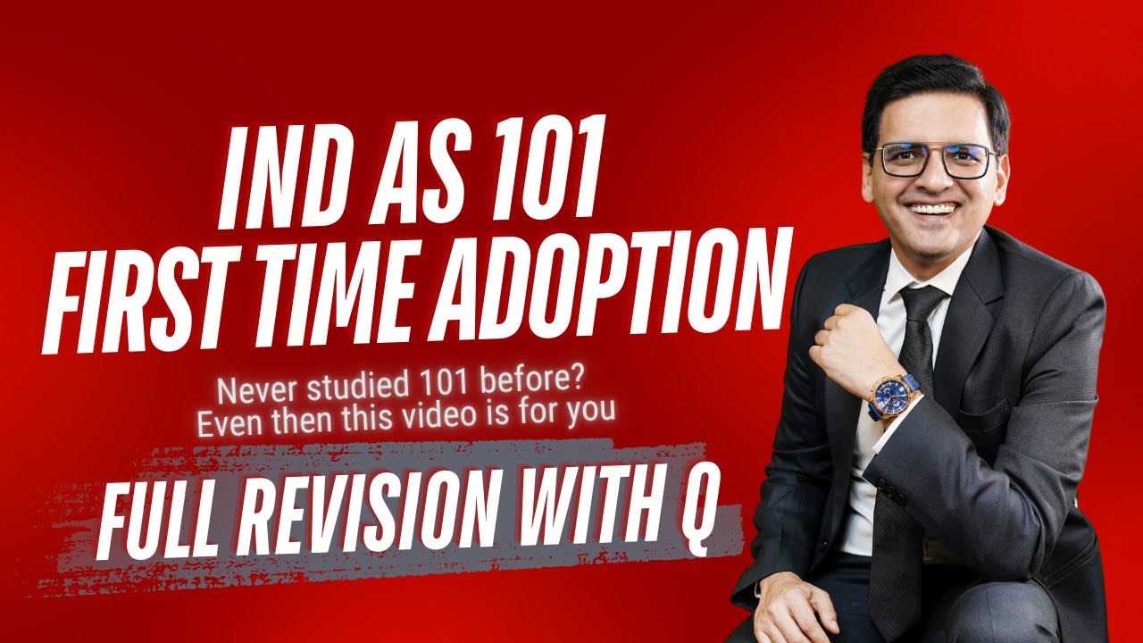 FR Revision IndAS 101 | Full with Qs & Sure Shot Notes!