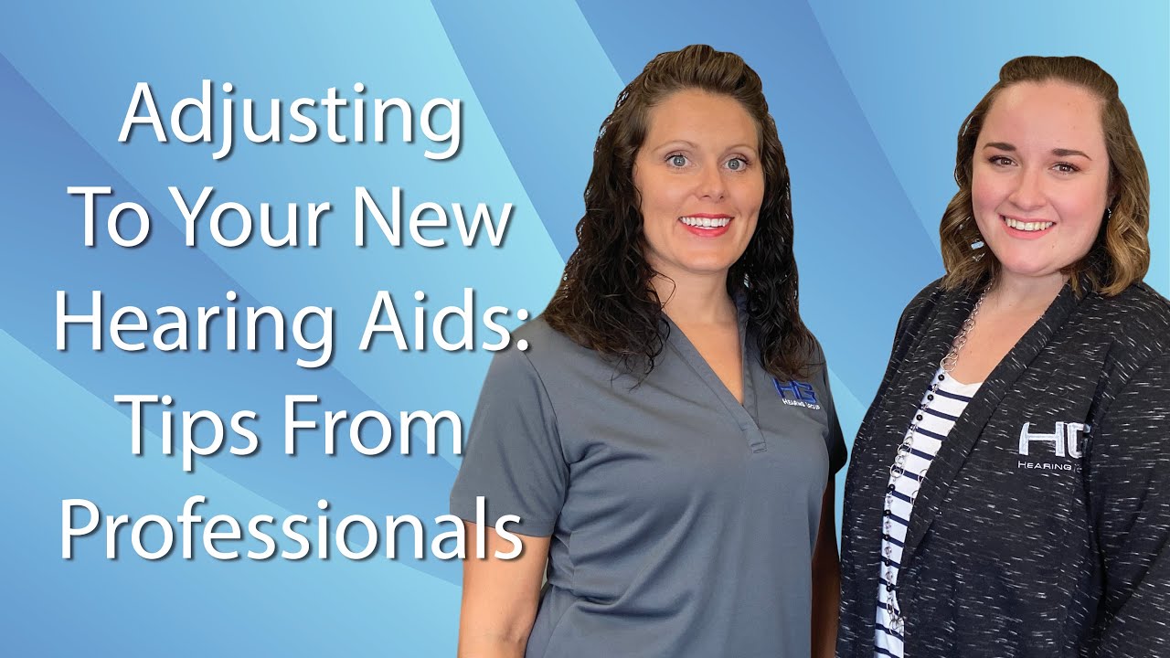 How To Adjust To New Hearing Aids | Tips From Pros | Hearing Group