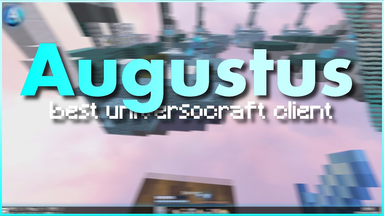 Best Universocraft Client ft. Augustus | Full NoSlow, AutoBlock, Scaffold, etc