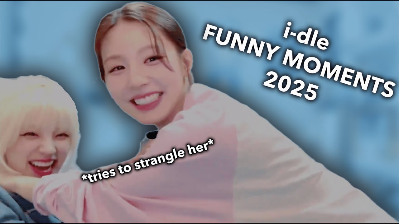 i-dle funny moments of 2025