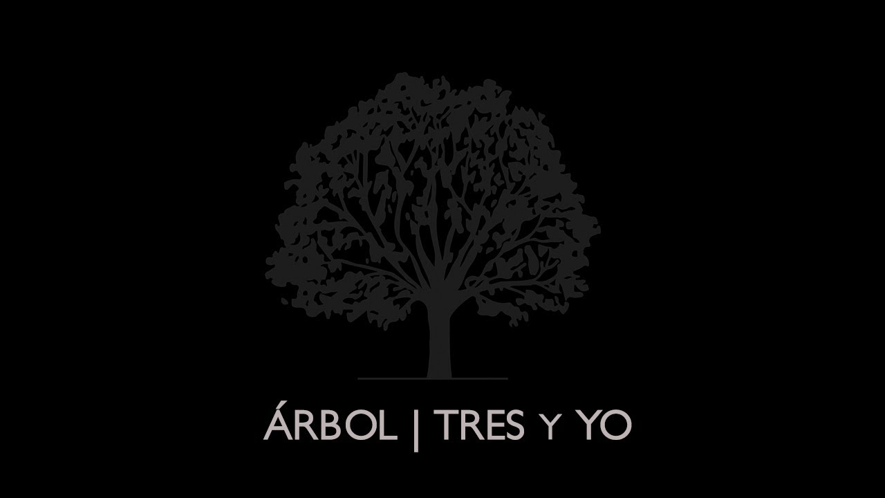 Tres y Yo - Árbol [Video Oficial]
