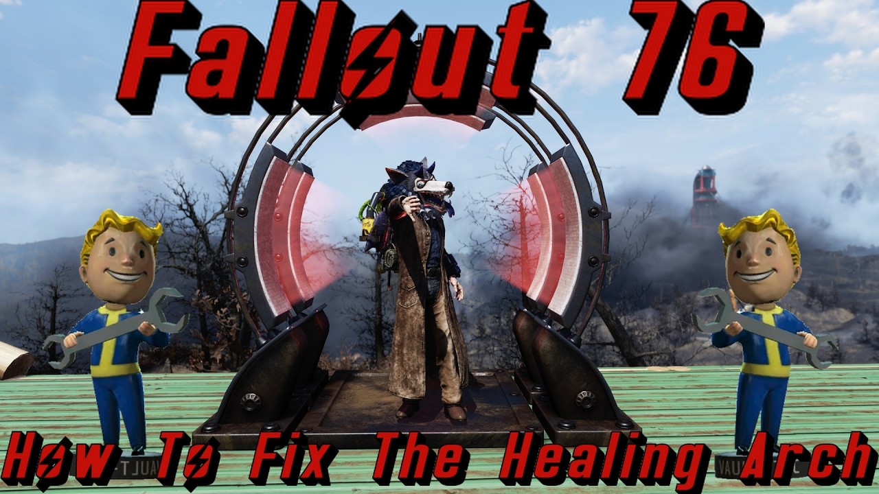 Fallout 76 How To Fix The Healing Arch