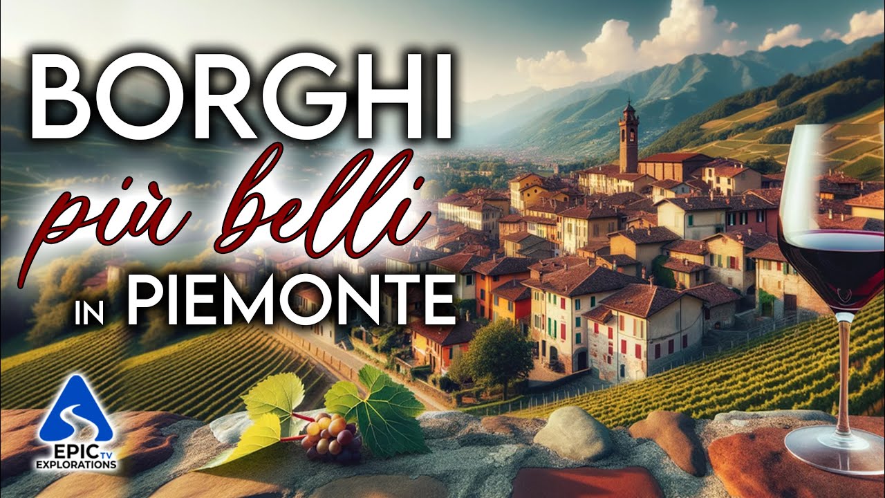 Piemonte: I Borghi più Belli da Visitare | 4K