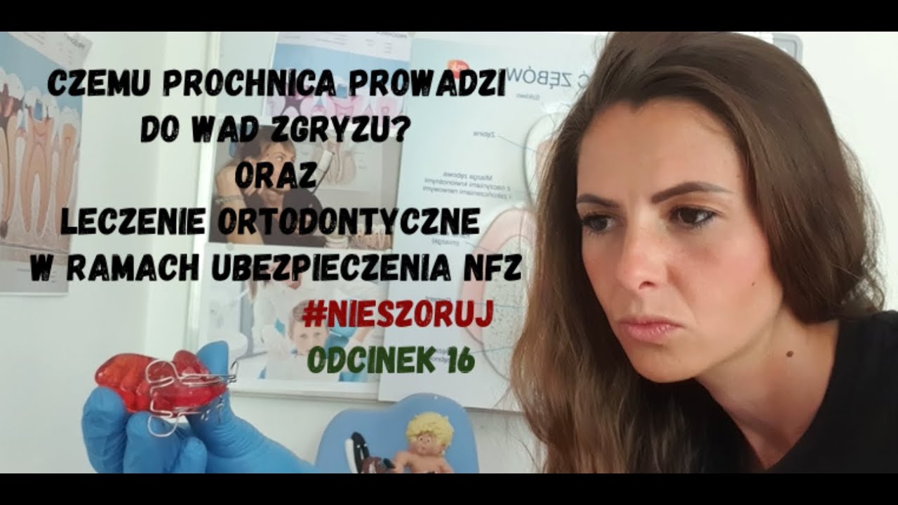 #NIESZORUJ WADY ZGRYZU- profilaktyka, przyczyny i leczenie w ramach NFZ dla dzieci cz. 2 odc 16