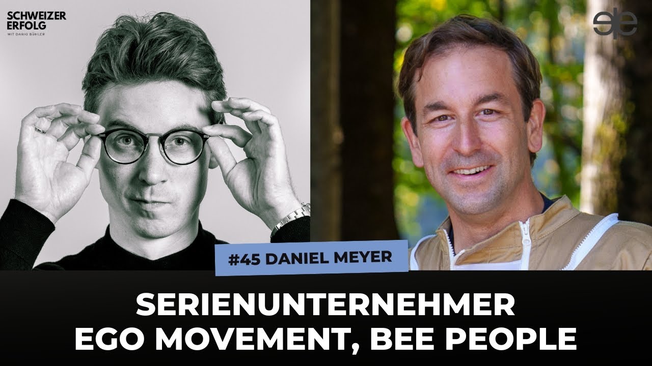 Daniel Meyer, Serienunternehmer | Bee People, EGO Movement, Gründen mit Partnerin, China #45