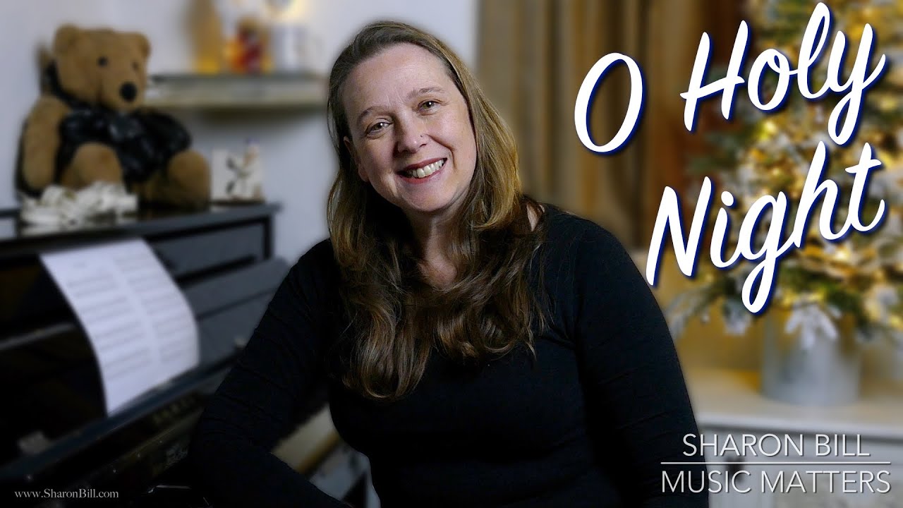 O Holy Night Piano Performance (Putting Music Theory into Practice) - Sharon Bill Music Matters Vlog
