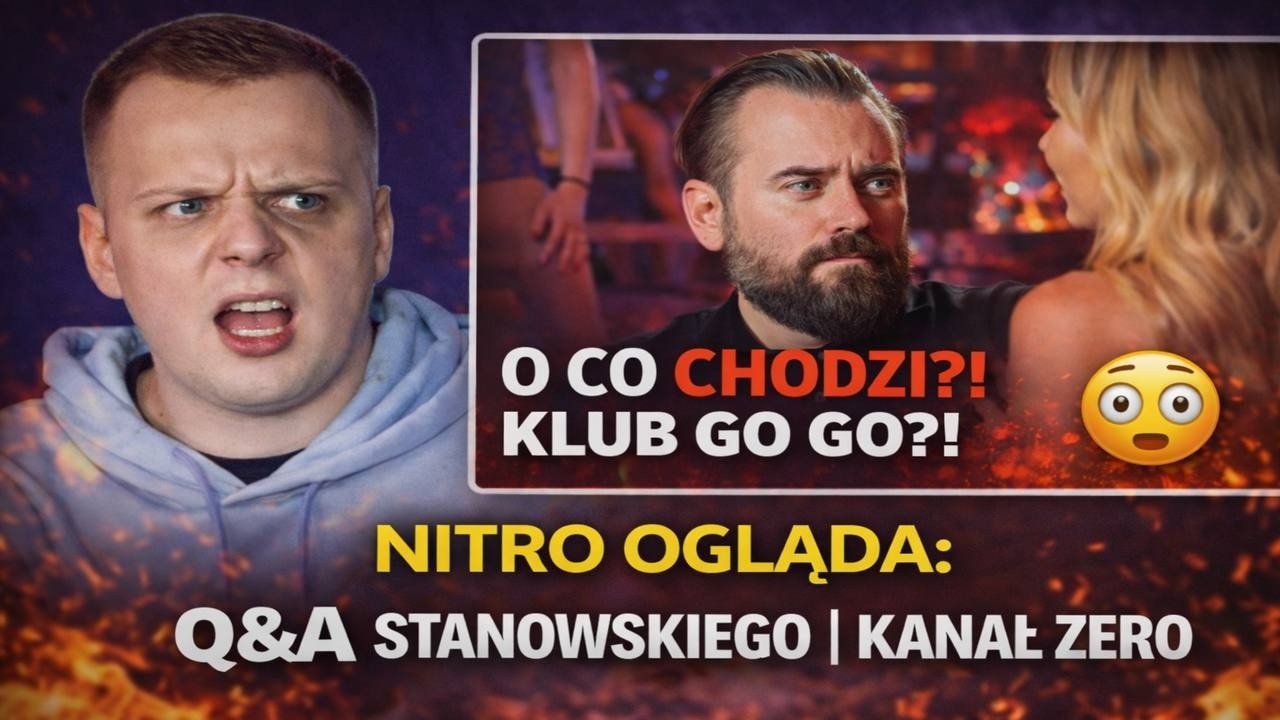 Nitro ogląda Q&A Stanowskiego&hellip; KLUB GO GO?!| KANAŁ ZERO