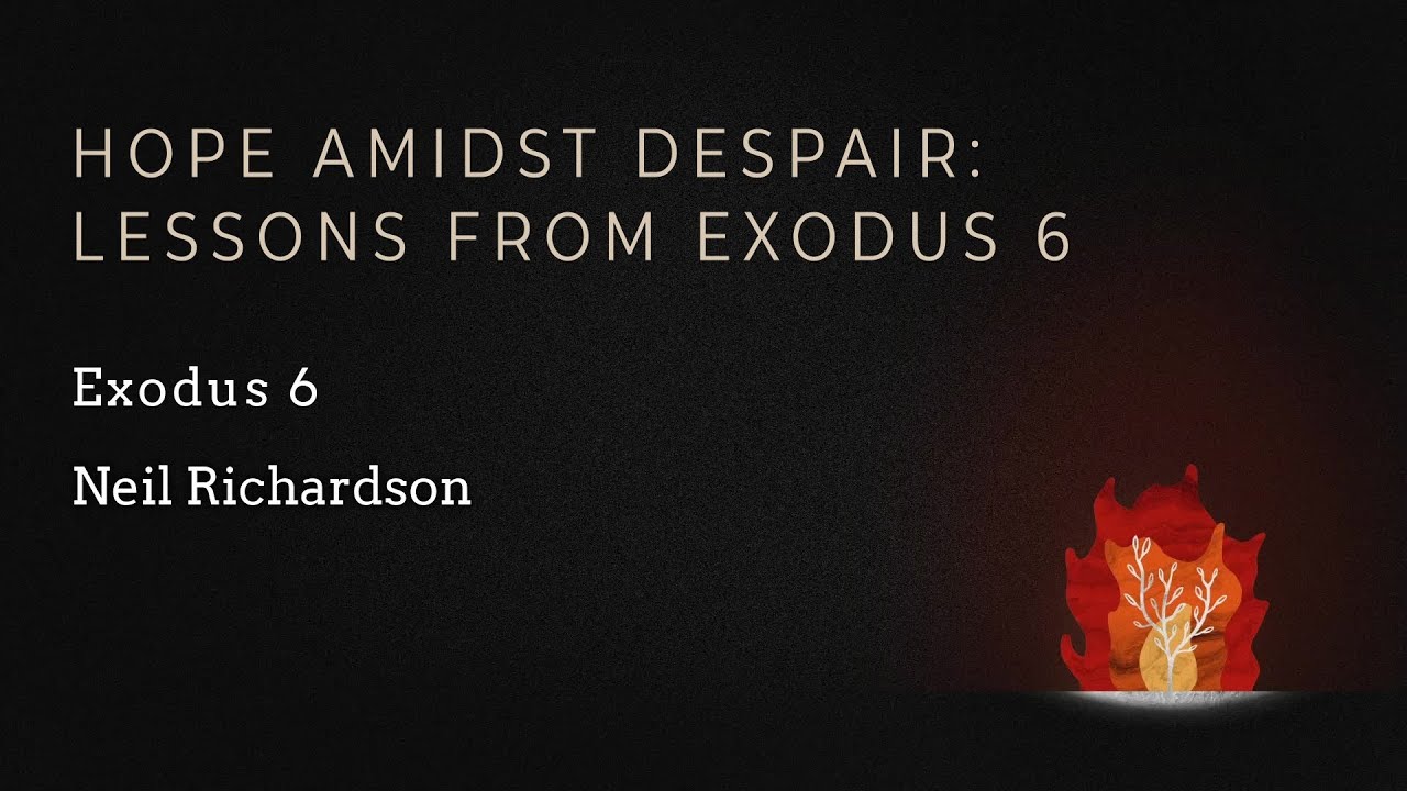 Exodus 6 - October 12th - Neil Richardson