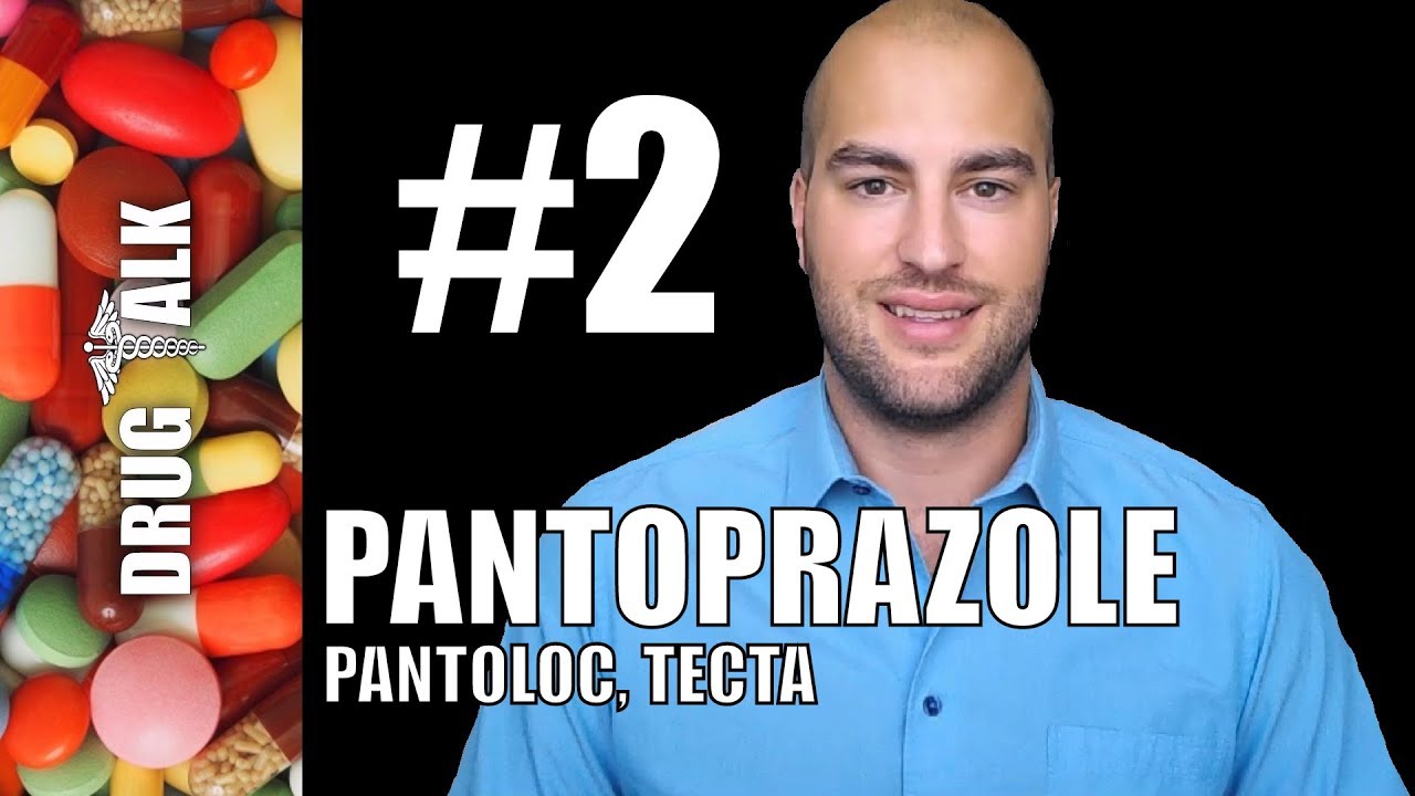PANTOPRAZOLE (PANTOLOC) - PHARMACIST REVIEW - #2
