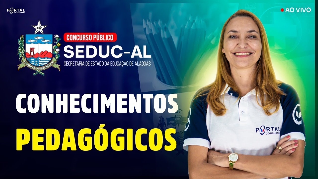 CONCURSO SEDUC/AL: Conhecimentos Pedag&oacute;gicos | Com a Prof&ordf;. Svetlana Ribeiro