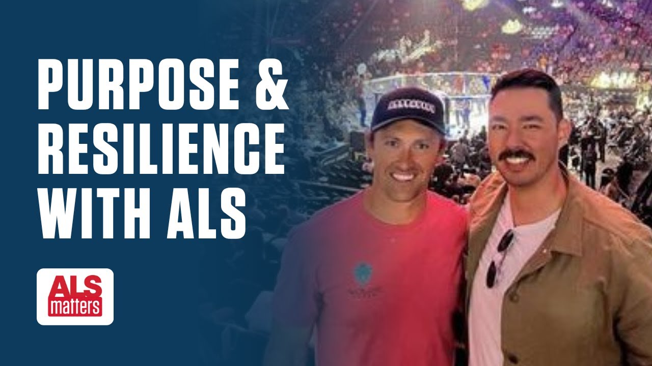 ALS Matters: Episode 9 - Purpose and Resiliency