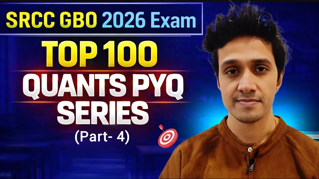 SRCC GBO 2026 Top 100 Quants PYQ Series - Part 4 || Shivam Gupta || Mock Zone