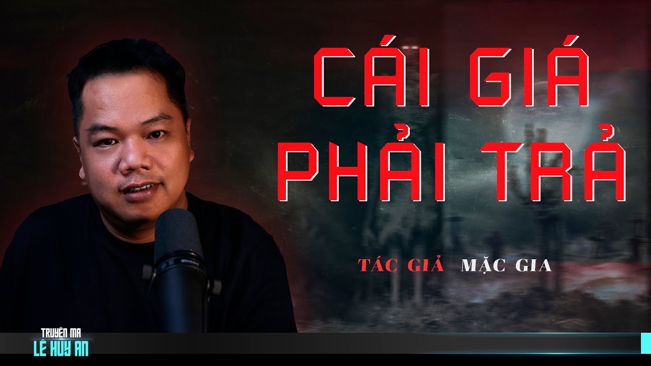 Nghe truyện ma audio CÁI GIÁ PHẢI TRẢ | Truyện ma Lê Huy An