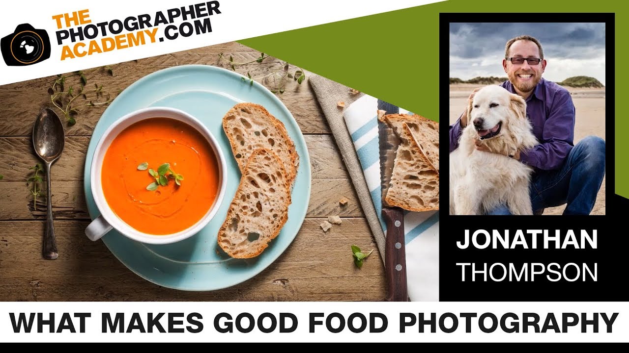ACADEMY LIVE | Jonathan Thompson - What Makes Good Food Photography