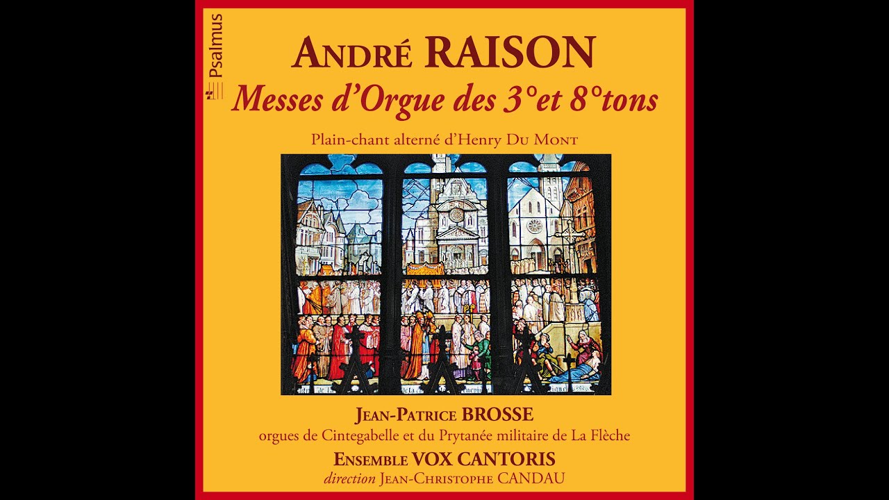 Ave Verum (Pierre Guedron) et Élévation en A mi la bécarre (André Raison)