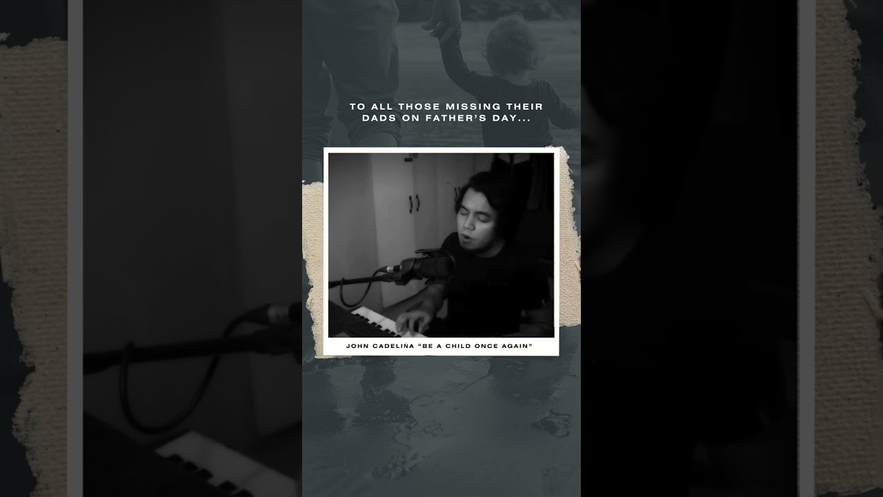 John Cadeli&ntilde;a &lsquo;Be A Child Once Again&rsquo;