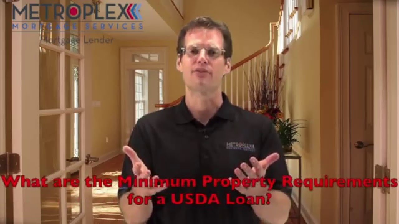 What are the Minimum Property Requirements for a USDA loan?