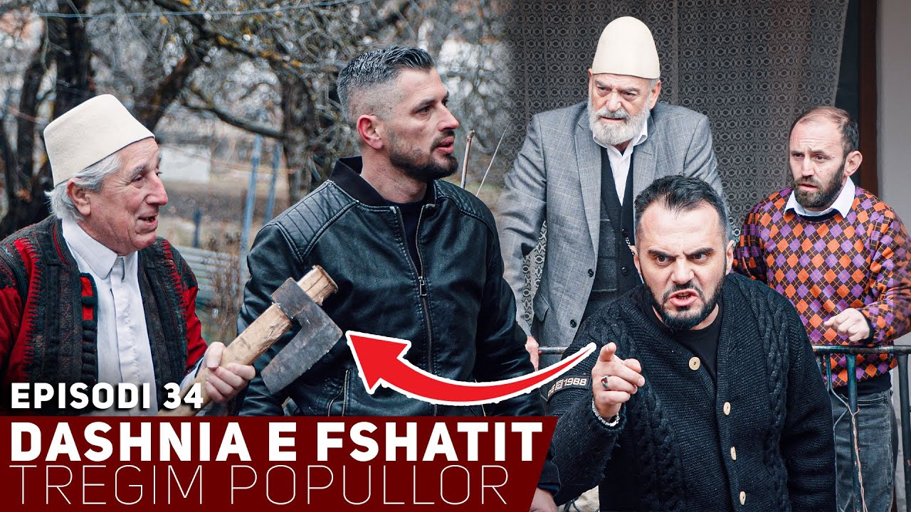 Dashnia e Fshatit - Episodi 34