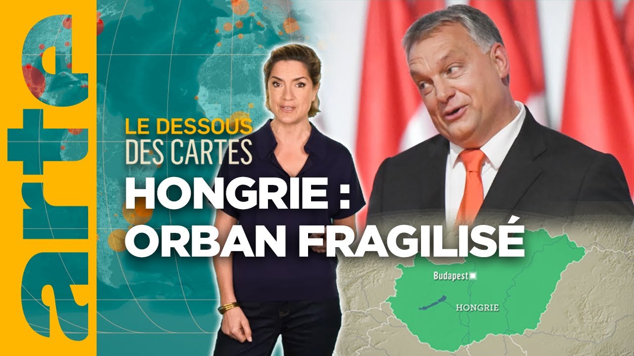 Hongrie : le système Orban contesté | L'essentiel du Dessous des Cartes | ARTE