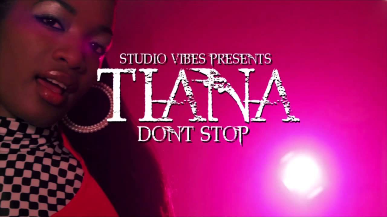 Tiana - Don't Stop (Illusion Riddim) 2012