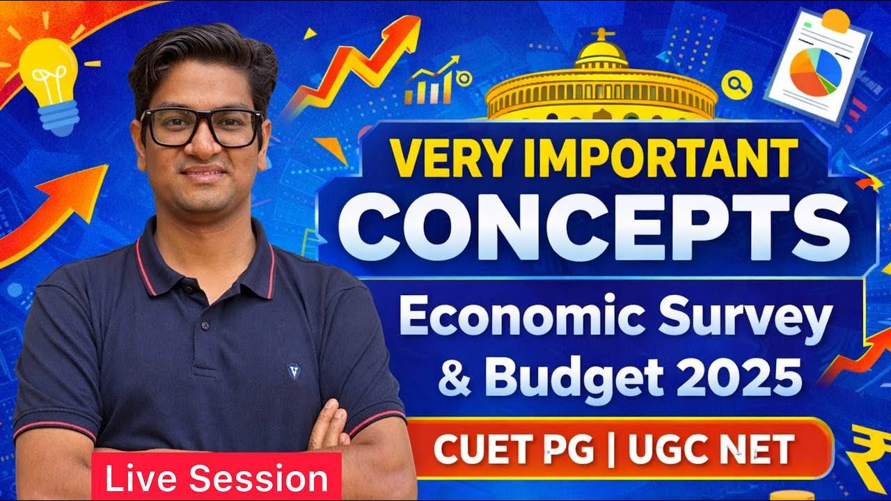 Economic Survey and Budget 2025 Live Session most Important for CUET PG ECONOMICS and UGC NET JRF