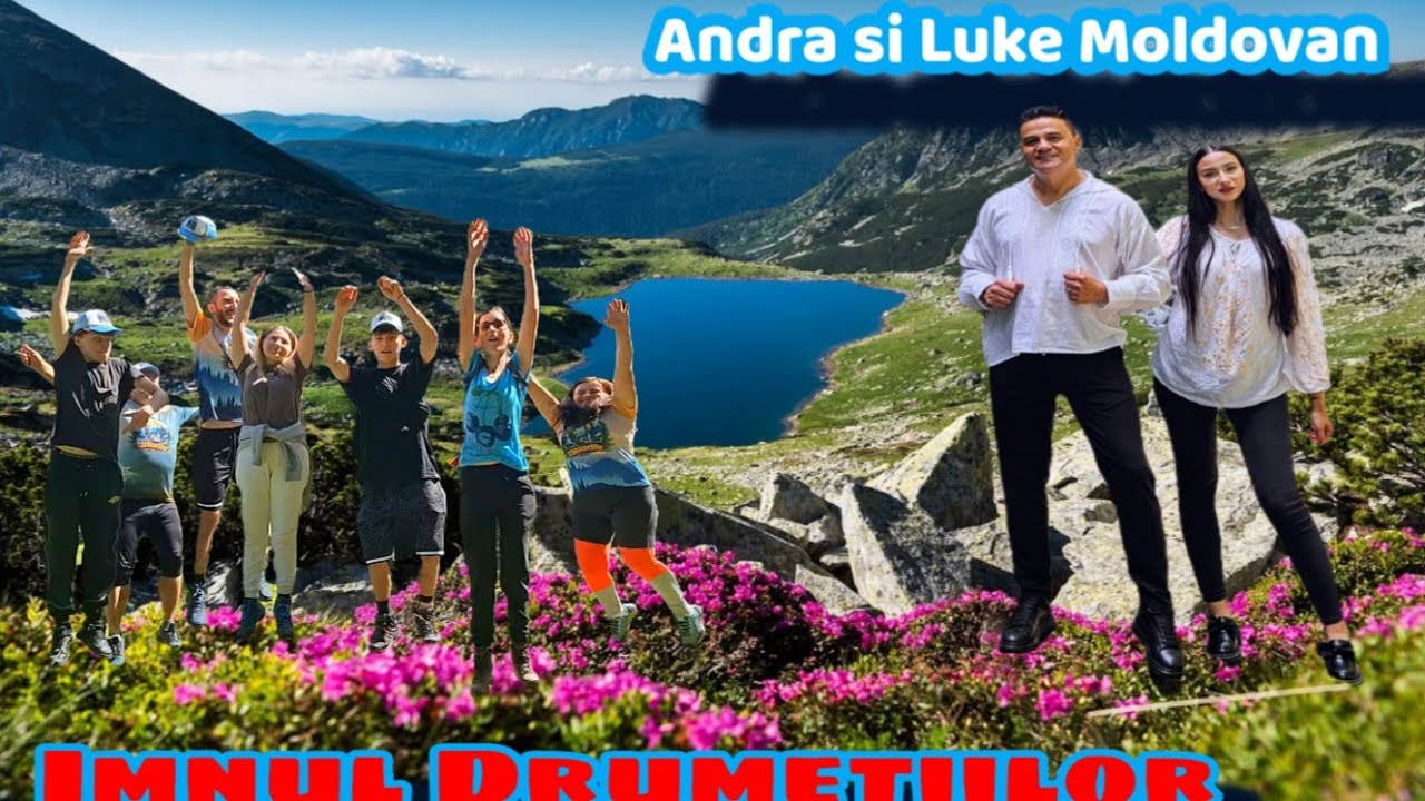 Luke & Andra Moldovan  „Românie, colț de  rai” | Imnul Drumețiilor / 2025 /HIT/ 4k