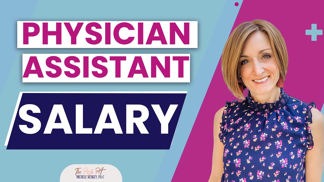 How Much Does a Physician Assistant Make | The Posh PA