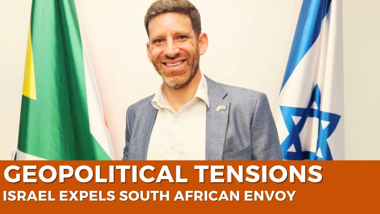 Geopolitical Tensions: Israel Expels South African Envoy After Controversial Social Media Post
