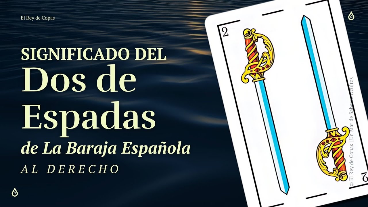 Significado: Dos de Espadas Baraja Española  | Aprende a leer las cartas españolas #7