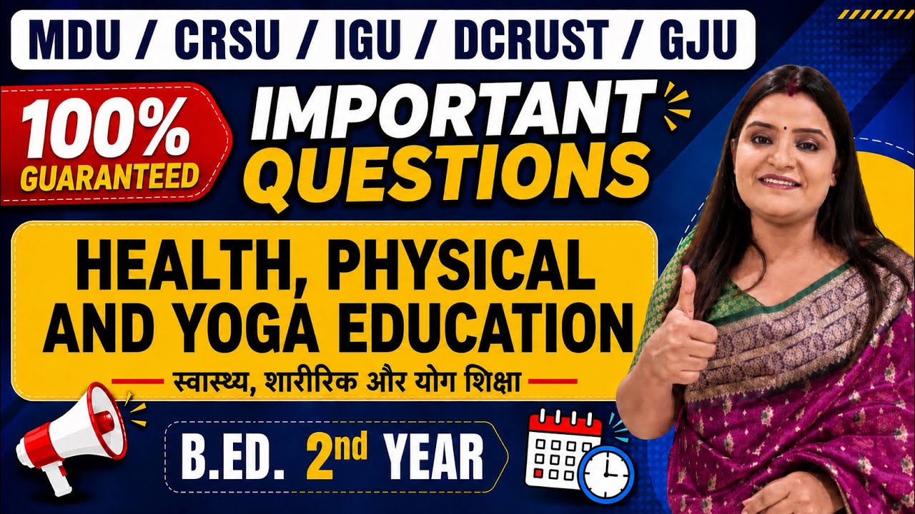 Health, Physical and Yoga Education Most Important Questions | B.ED. 2nd Year | MDU CRSU IGU DCRUST