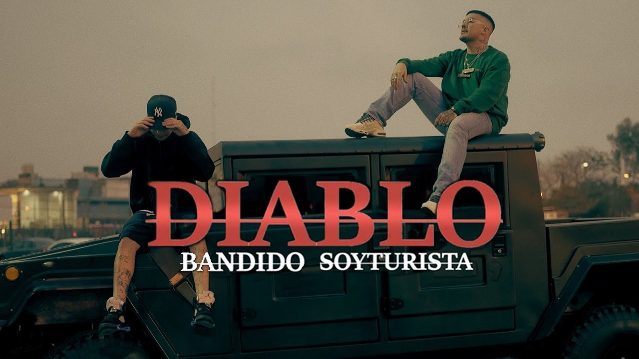 DIABLO - BANDIDO, SOY TURISTA (Video Oficial)