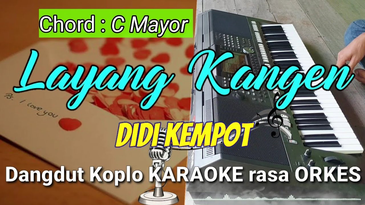 LAYANG KANGEN - Didi Kempot Versi Dangdut Koplo KARAOKE rasa ORKES Yamaha PSR S970