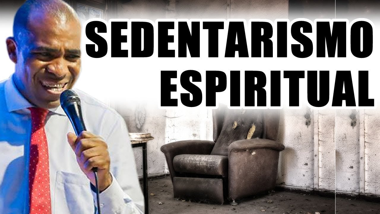 EL SEDENTARISMO ESPIRITUAL - JUAN CARLOS SOTO