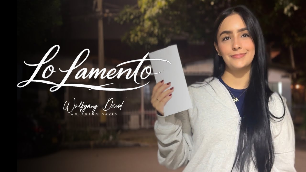 Wolfgang David - Lo Lamento (Videoclip Oficial)