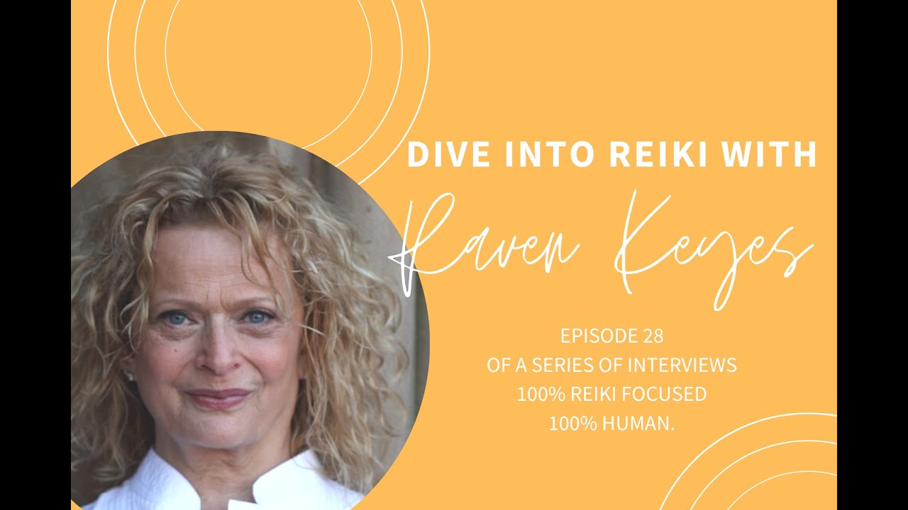 Dive Into Reiki with Raven Keyes