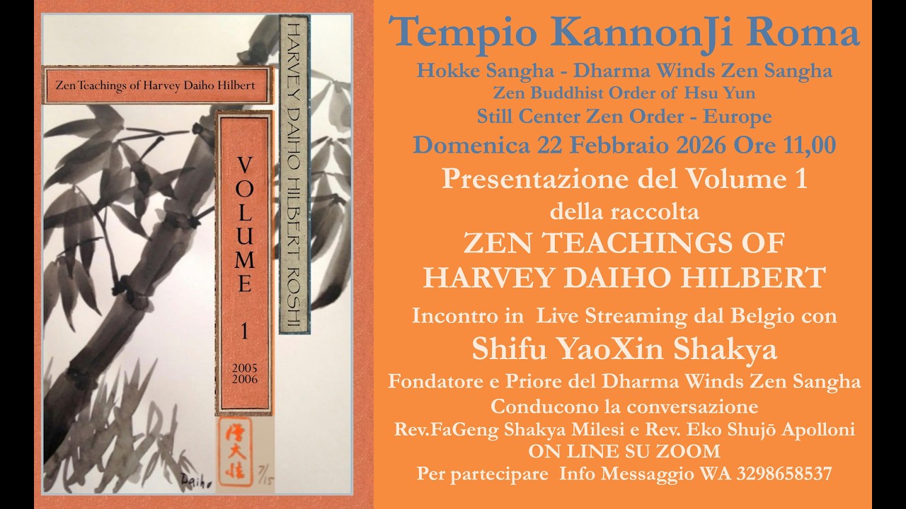Pratica Zen e Presentazione del Primo Volume degli Insegnamenti di Harvey Daiho Hilbert Roshi