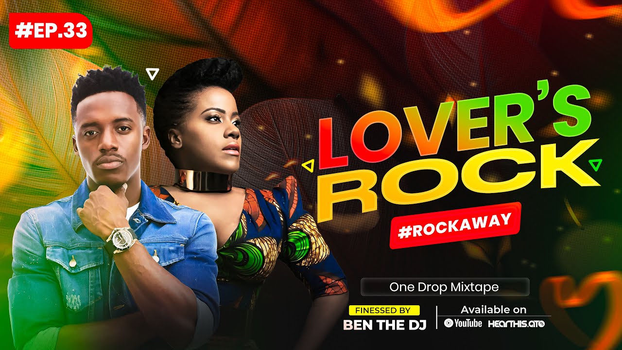 The Groove Sessions Ep.33 #Rockaway | Lovers Rock & One Drop Reggae ❤️