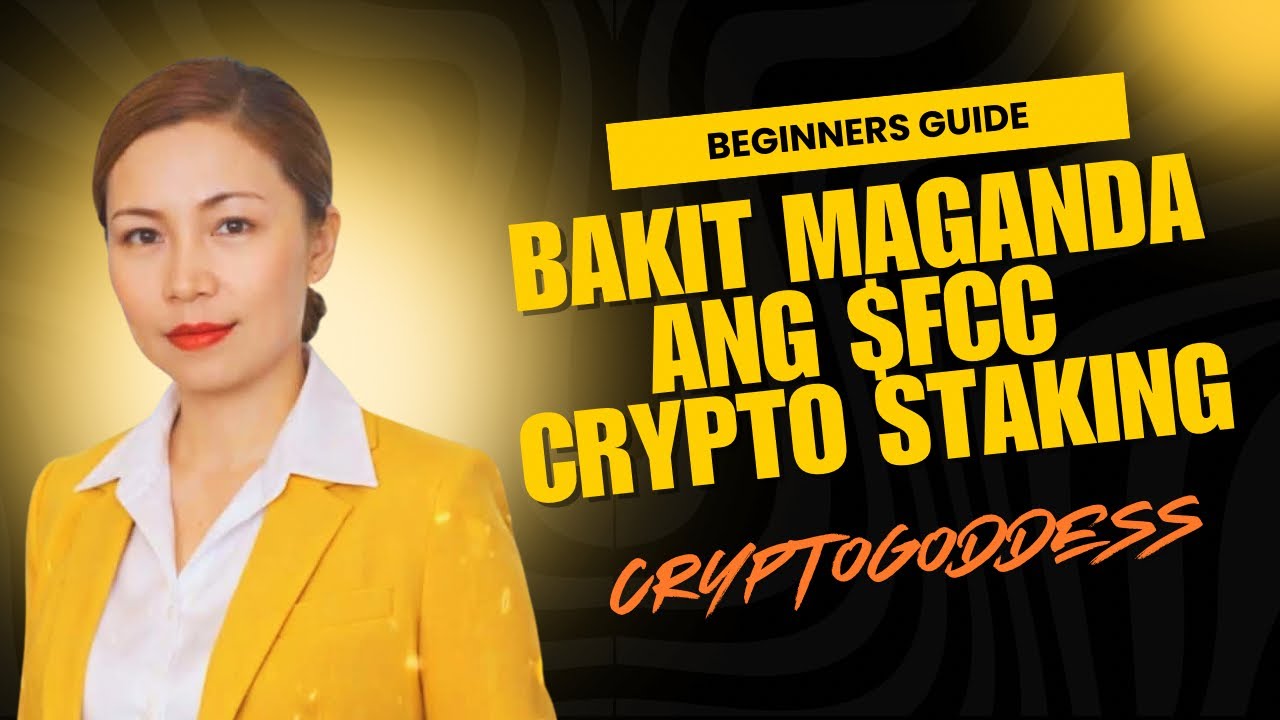 Bakit Maganda ang $FCC CRYPTO STAKING By Cryptogoddess