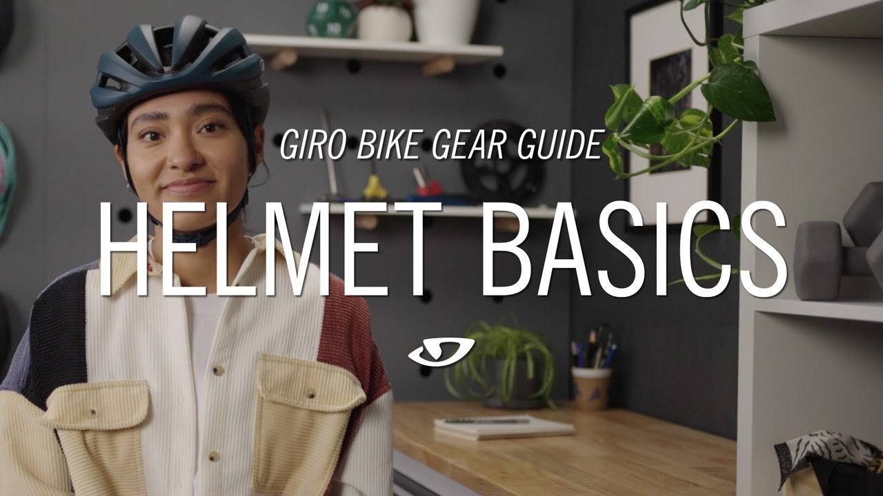 Giro's Bike Gear Guide: Helmet Basics