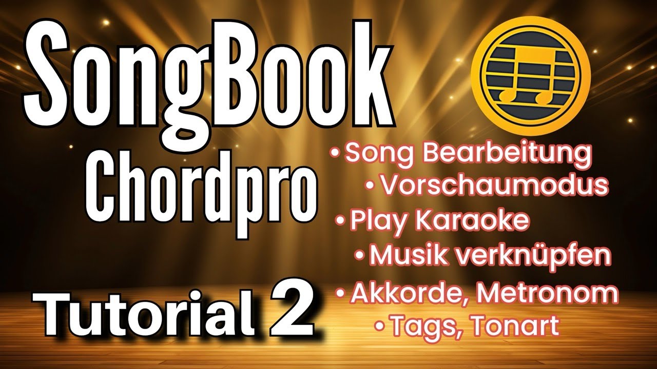 SongBook Chordpro Basis Tutorial 2 ~ Song Bearbeitung Vorschaumodus Karaoke, Akkorde, Metronom, Tags