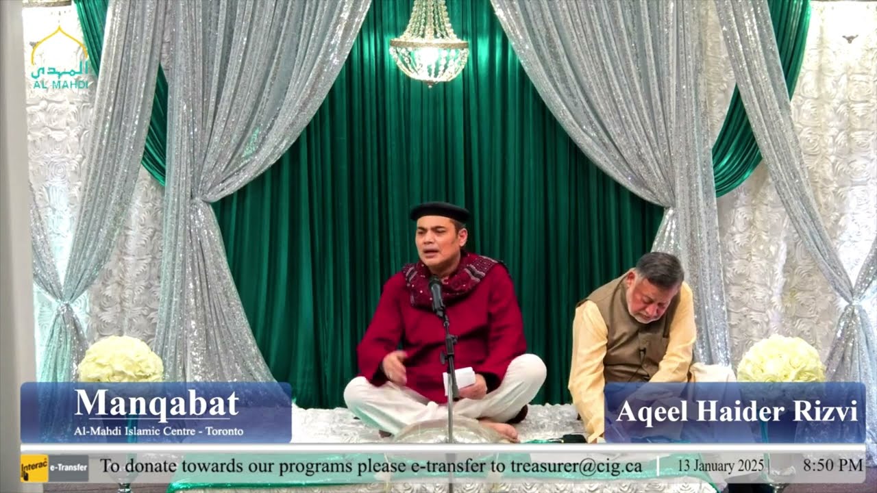 13 Rajab Tarhi Jashn| Aqeel Rizvi| Al Mahdi A s Centre Pickering Canada