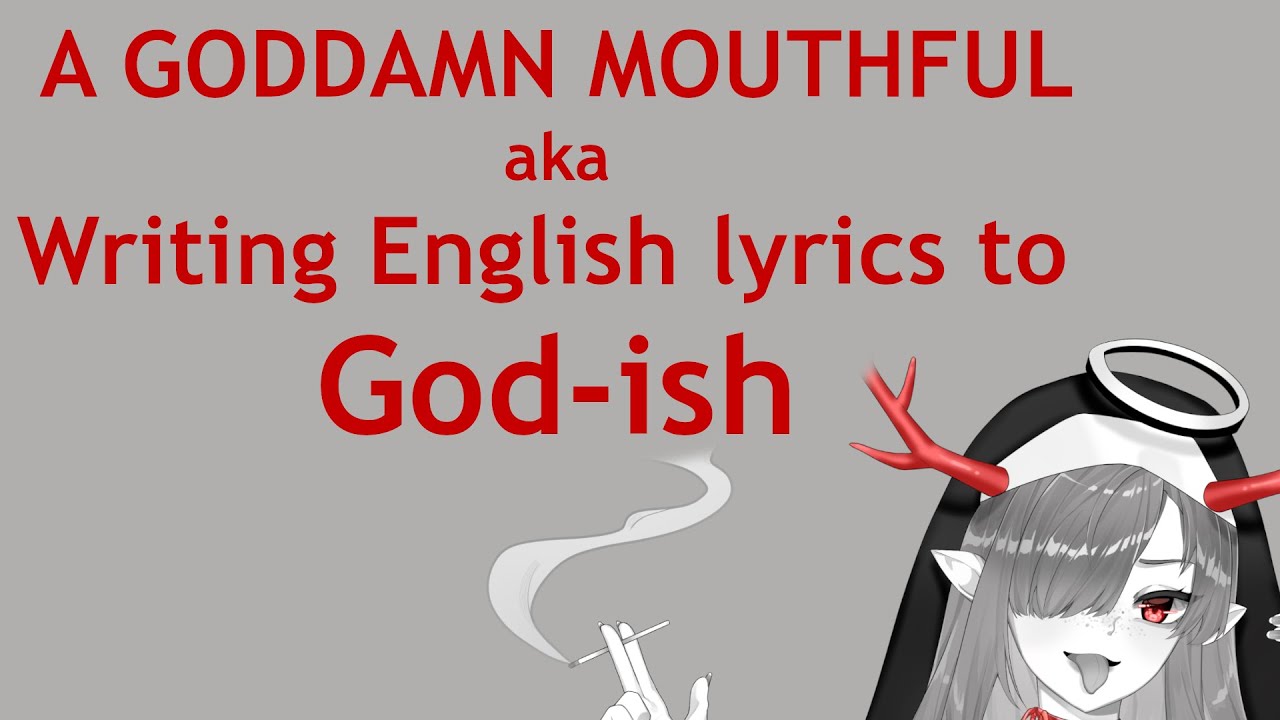 Writing English lyrics to God-ish